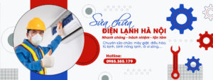 TRUNG TÂM SỬA CHỮA ĐIỆN LẠNH HÀ NỘI